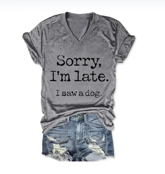 Funny 'Sorry I'm Late' V-Neck Tee