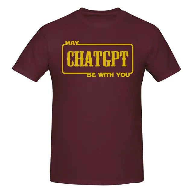 Maroon short-sleeve T-shirt with a yellow slogan print on the chest reading “MAY CHATGPT BE WITH YOU” in a bold, framed design.