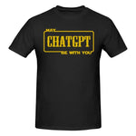 Black graphic T-shirt with yellow “May ChatGPT Be With You” print.